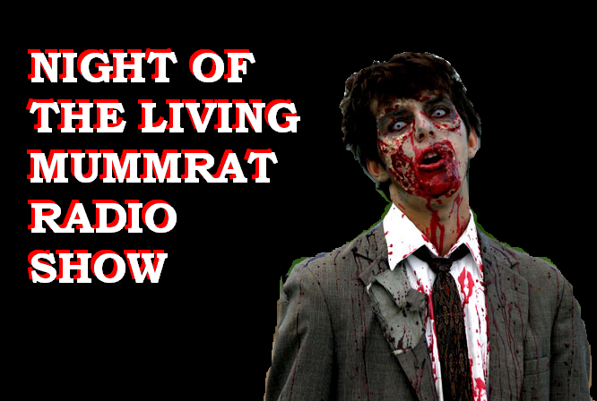 night of the living mummrat